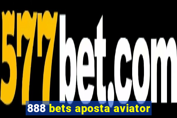 888 bets aposta aviator